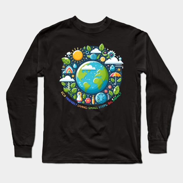 Eco-Friendly Living: Small Steps, Big Impact. Long Sleeve T-Shirt by HALLSHOP